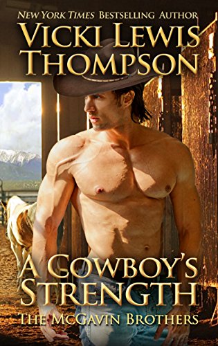 A Cowboy's Strength (The McGavin Brothers Book 1)