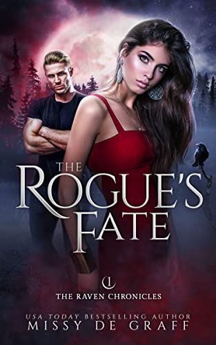 The Rogue's Fate (The Raven Chronicles Book 1)