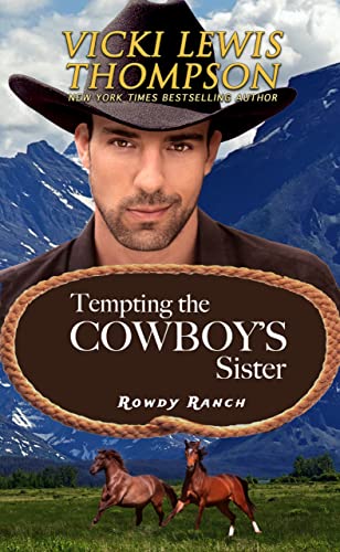 Tempting the Cowboy's Sister (Rowdy Ranch Book 6)
