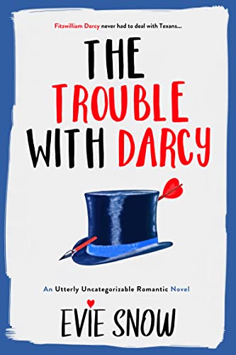 The Trouble With Darcy (Texan Misfits Book 3)