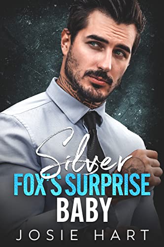 Silver Fox's Surprise Baby (Billionaire Baby Daddies)