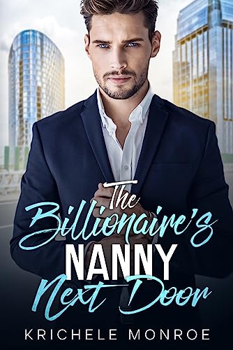 The Billionaire's Nanny Next Door