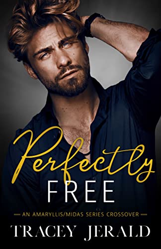 Perfectly Free (Midas Series Book 6)