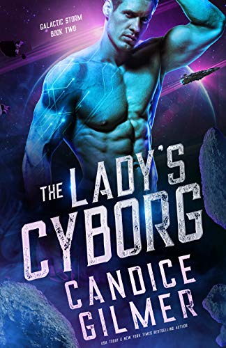 The Lady's Cyborg (Galactic Storm Book 2)