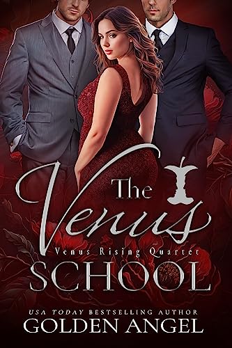 The Venus School (Venus Rising Quartet Book 1)