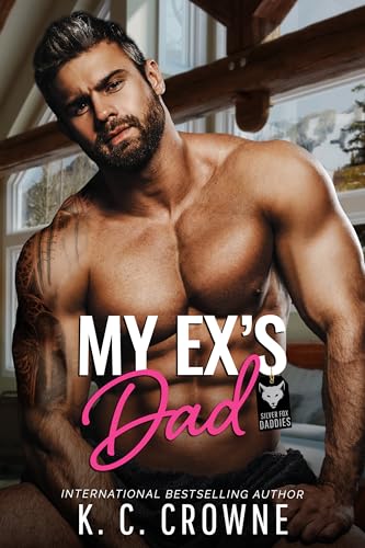 My Ex's Dad (Silver Fox Daddies Book 14)