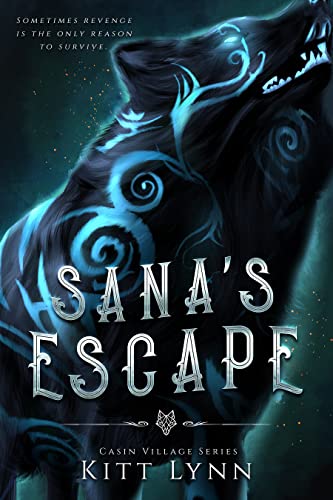 Sana's Escape (Casin Village Series Book 1)