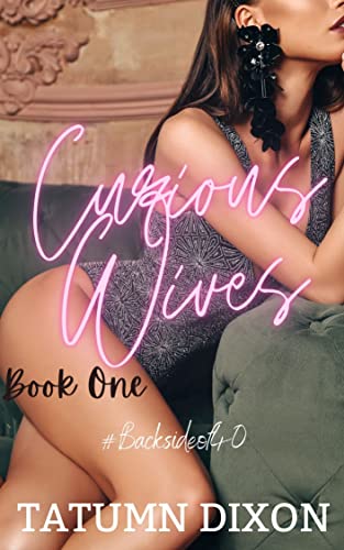 Curious Wives (Friends with Benefits-FARRAH Book 1)