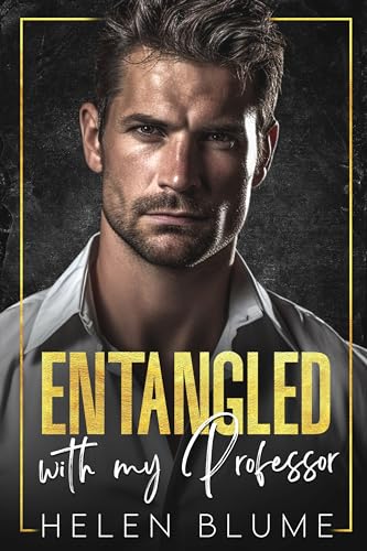 Entangled with My Professor