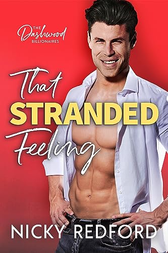 That Stranded Feeling (The Dashwood Billionaires Book 1)