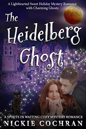 The Heidelberg Ghost (Spirits in Waiting Book 1)