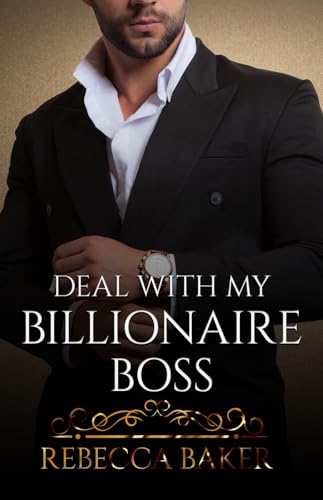 Deal with my Billionaire Boss