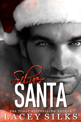 Silver Santa (Silver Brothers Securities Book 1)
