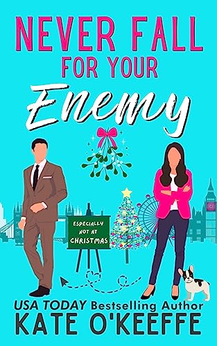 Never Fall for Your Enemy (It's Complicated Book 2)