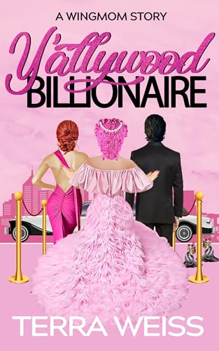 Y'allywood Billionaire (Wingmom Stories Book 2)