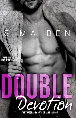 Double Devotion (The Topography of the Heart - Trilogy Book 1)