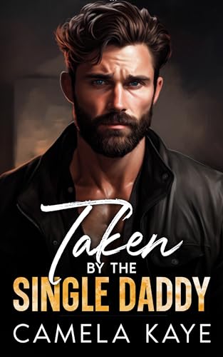 Taken by the Single Daddy