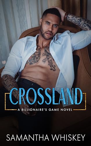 Crossland (Billionaire's Game series Book 4)