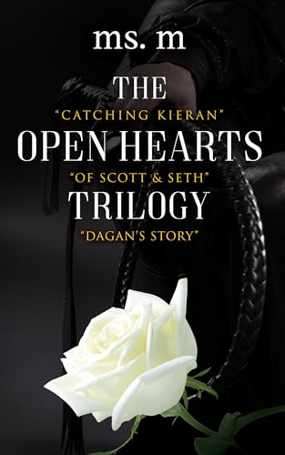 The Open Hearts Trilogy: Catching Kieran, Of Scott & Seth, & Dagan's Story