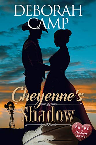 Cheyenne's Shadow (Pride and Passion Book 4)