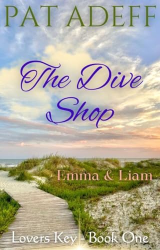 The Dive Shop - Emma & Liam (The Lovers Key Series Book 1)