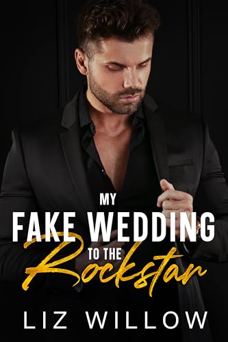 My Fake Wedding to the Rockstar