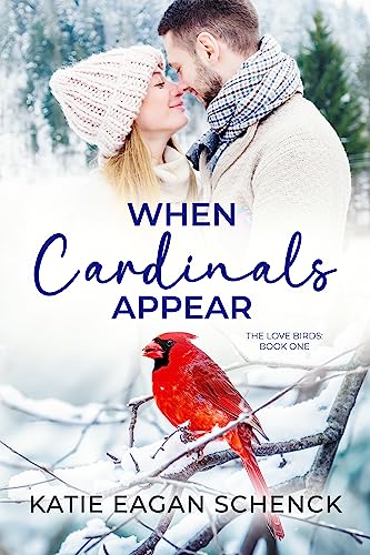 When Cardinals Appear (The Love Birds Book 1)