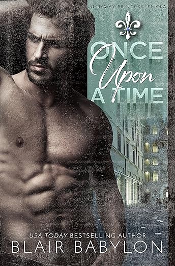 Once Upon A Time (Her Royal Bodyguard Book 1)