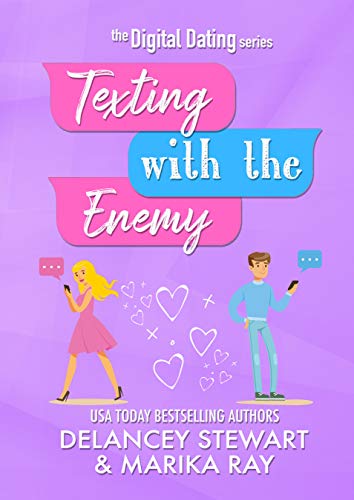 Texting With the Enemy (Digital Dating Book 1)
