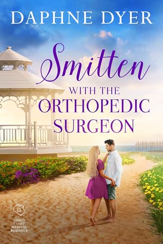 Smitten with the Orthopedic Surgeon (Third Coast Medical Romance Book 1)