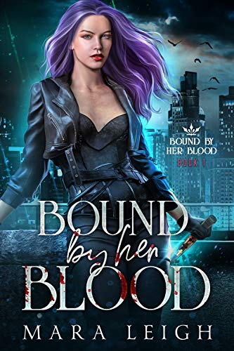 Bound by Her Blood (Bound by Her Blood Book 1)