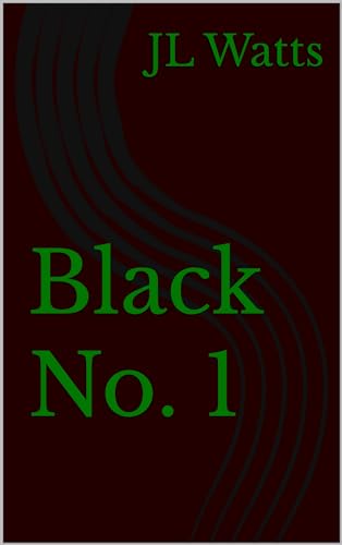 Black No. 1 (Do or Dye Book 1)