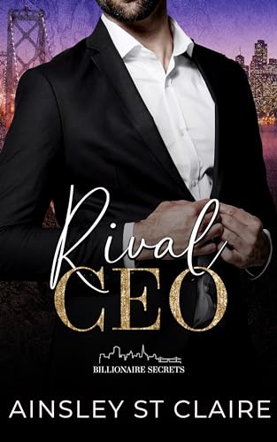 Rival CEO (Billionaire's Secret Book 1)