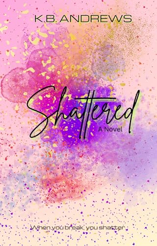 Shattered