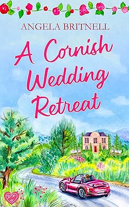 A Cornish Wedding Retreat (Cornish Connections Book 3)