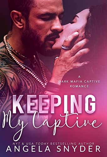 Keeping My Captive (Keeping What's Mine Book 3)