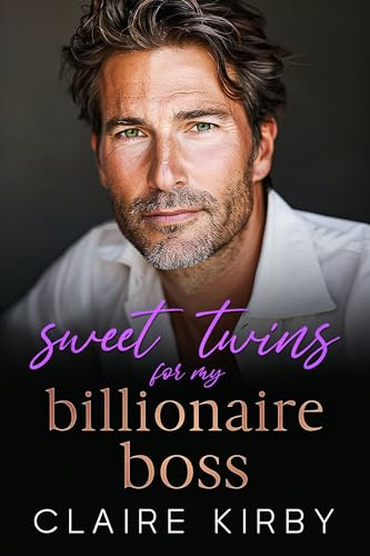 Sweet Twins For My Billionaire Boss