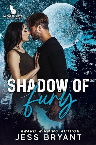Shadow of Fury (Wayward Mates Series Book 1)