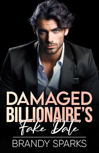 Damaged Billionaire's Fake Date