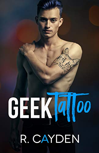 Geek Tattoo (Geek Ink Book 1)