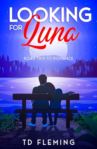 Looking for Luna: Road Trip to Romance