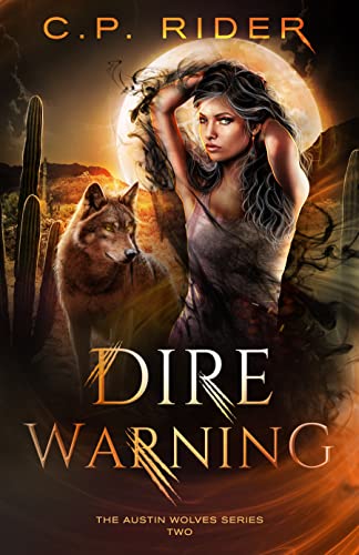 Dire Warning (The Austin Wolves Series Book 2)