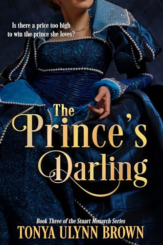 The Prince's Darling (The Stuart Monarch Series Book 3)