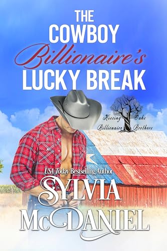 The Cowboy Billionaire's Lucky Break (Kissing Oaks Billionaire Brothers Book 1)