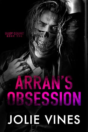 Arran's Obsession (Body Count Book 1)