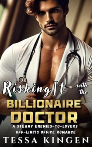 Risking It With The Billionaire Doctor