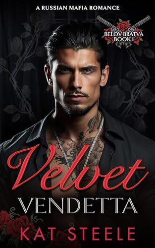Velvet Vendetta (Belov Bratva Book 1)