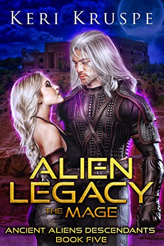 Alien Legacy: The Mage (Ancient Aliens Descendants Book 5)