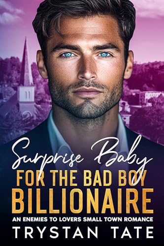 Surprise Baby for the Bad Boy Billionaire