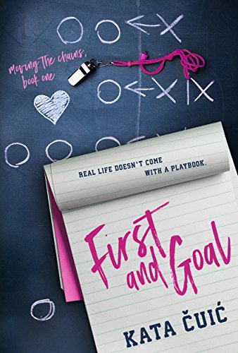 First and Goal (Moving the Chains Book 1)